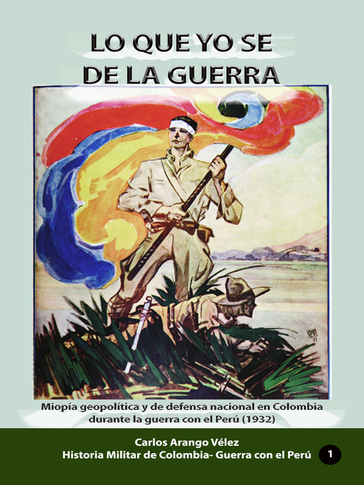 Title details for Lo que yo se de la guerra by Carlos Arango Vélez - Available